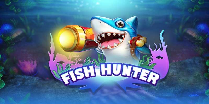 Khám phá game bắn cá Fish Hunter siêu hấp dẫn